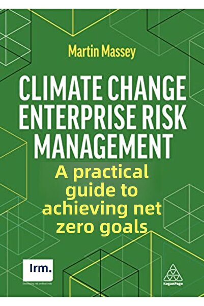 Wiley إدارة مخاطر الشركات في ظل تغير المناخ: دليل عملي لتحقيق أهداف صافي الان...
