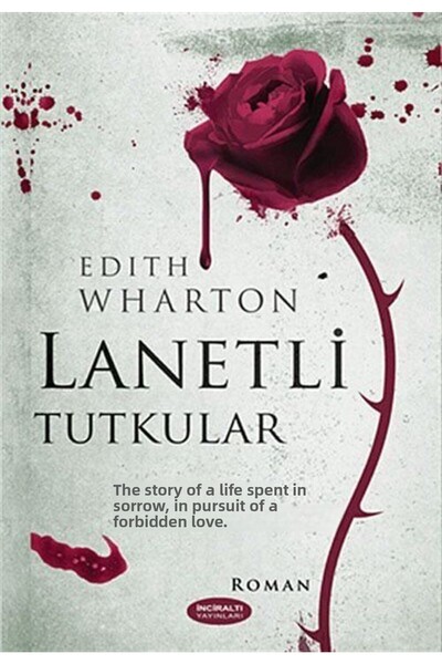 İnciraltı Yayınları Lanetli Tutkular / Edith Wharton / / 9786056204098