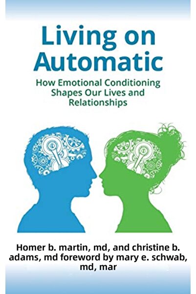 Marston Book Services Ltd العيش بطريقة آلية: كيف يؤثر التكييف العاطفي على حيا...