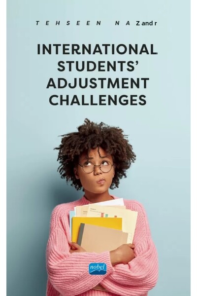 Nobel Akademik Yayıncılık International Students’ Adjustment Challenges