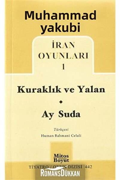Mitos Boyut Yayınları Iran Oyunları 1: Kuraklık Ve Yalan - Ay Suda - Muhammed...