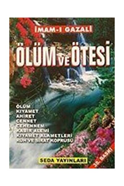 Seda Yayınları Ölüm Ve Ötesi İmamı Gazali, Cennet Cehennem Kabir Alemi Kıyame...