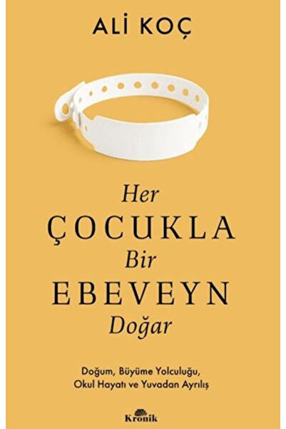 Kronik Kitap Her Çocukla Bir Ebeveyn Doğar
