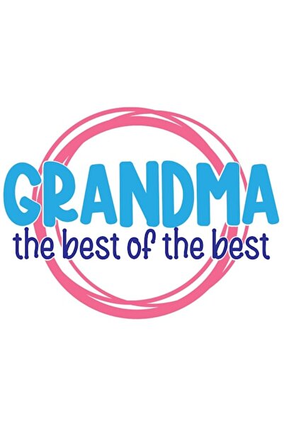 OEM Sticker with English message 'Grandma The Best Of The Best', white border, PVC vinyl 15 cm