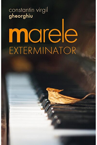 Editura Sophia Marele exterminator, Constantin Virgil Gheorghiu
