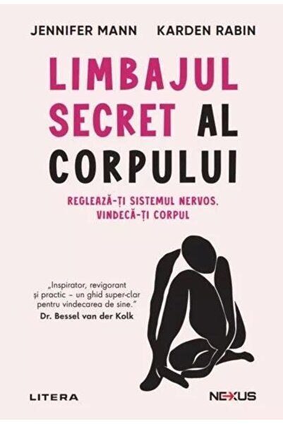 Editura Litera Limbajul secret al corpului. Regleaza-ti sistemul