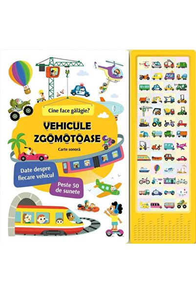 Editura Prut International Vehicule zgomotoase. Cine face galagie? Carte sono