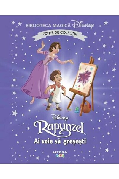 Editura Litera Rapunzel. Ai voie sa gresesti. Volumul 94. Disney.