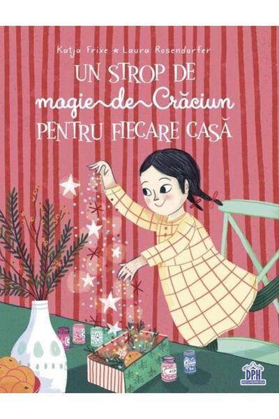 Editura Didactica Publishing House Un strop de magie de Craciun pentru fiecar...