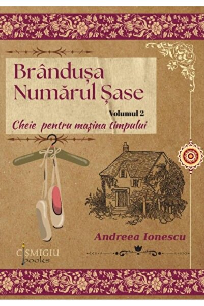 Editura Cismigiu Books Brandusa numarul sase. Volumul 2: Cheie pentru mas