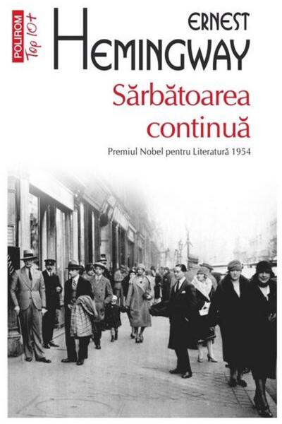 Editura Polirom Sarbatoarea continua (editie de buzunar), Ernest H