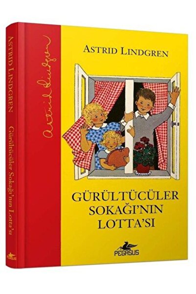 Pegasus Yayınları Gürültücüler Sokağı’nın Lotta’sı (Ciltli) – Astrid Lindgren