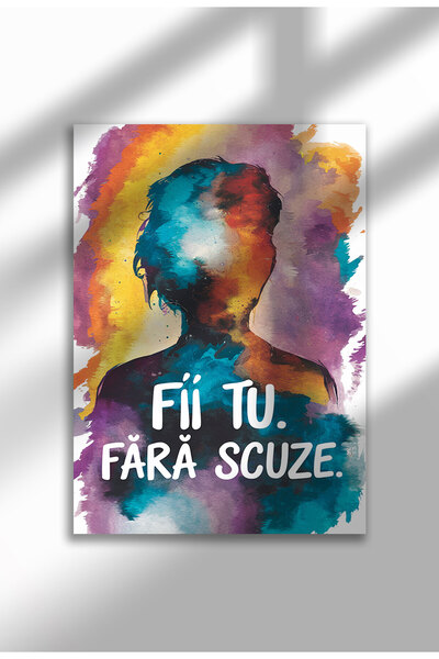 21mxm Poster Canvas Motivational Neramat - Print Digital - Fii tu - Fara Scuze