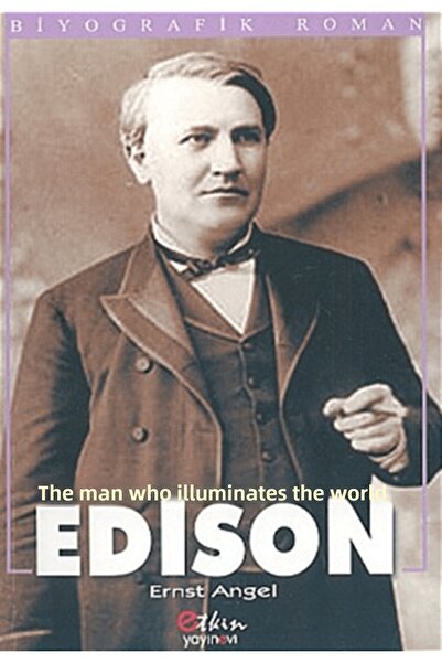 Etkin Yayınevi Dünyayı Aydınlatan Adam Edison