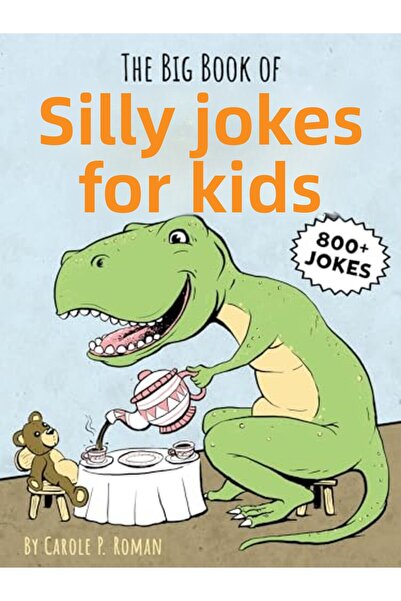 Sourcebook الكتاب الكبير للنكات السخيفة للأطفال 800 نكتة