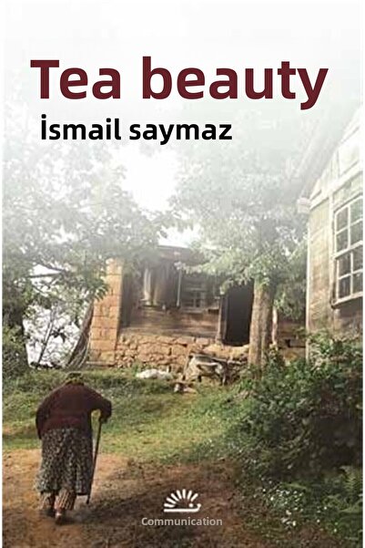 Generic Brand Çay Güzeli - Ismail Saymaz 9789750521836