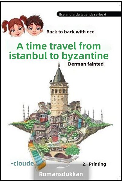 Bulut Yayınları Ece ile Arda Efsaneler Dizisi 6 İstanbul'dan Bizans'a Zamanda...