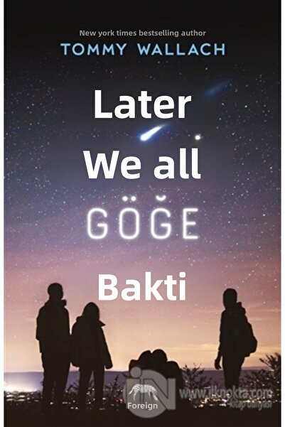 Yabancı Yayınları Sonra Hepimiz Göğe Baktık ( Ciltli ) /tommy Wallach / Yaban...