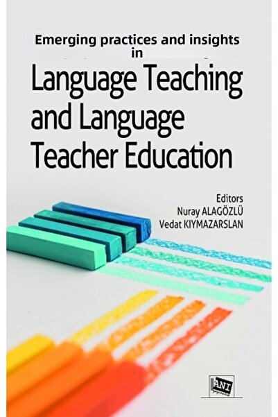 Anı Yayıncılık New Technologies and Humanity Recommended Teacher Education and Language Teaching
