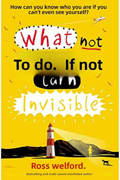 Harper Collins What Not To Do If You Turn Invisible