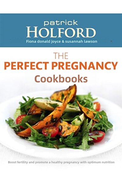 Hachette The Perfect Pregnancy Cookbook Boost Fertility And Promote A Healthy...