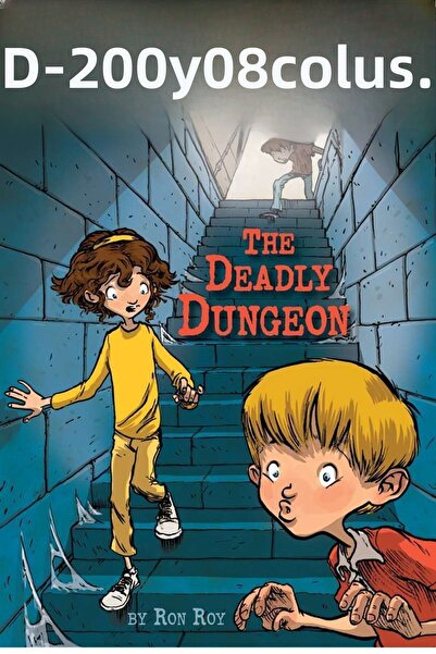 Random House Mistere de la A la Z: The Deadly Dungeon