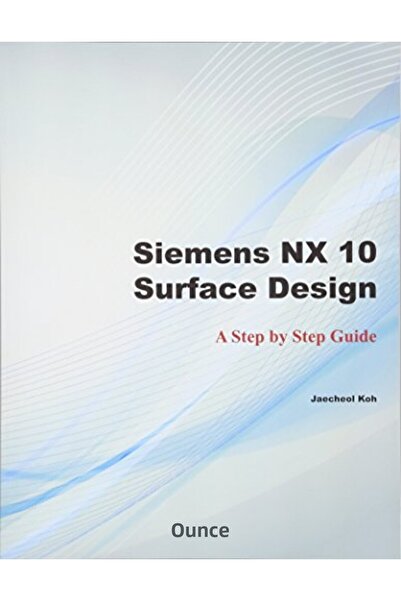Ingram Internatıonal Inc تصميم سطح Siemens Nx 10 دليل خطوة بخطوة