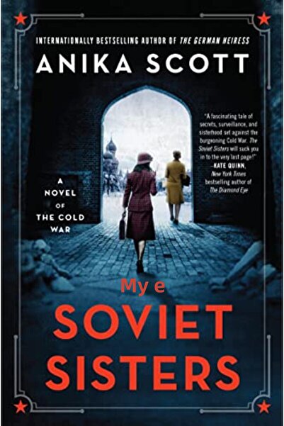 Harper Collins The Soviet Sisters A Novel Of The Cold War