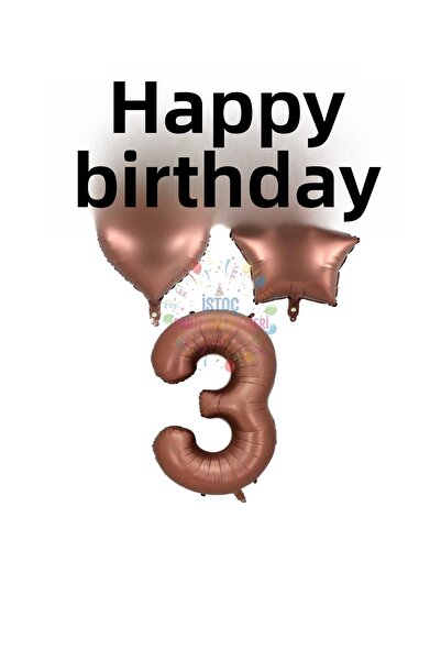 İSTOÇ PARTİ Brown Color Happy Birthday Number Heart Star Foil Balloon Set Age 3