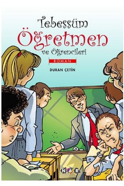 Nar Yayınları Cartea Tebessüm Profesorul și elevii - Duran Çetin - Nar Yayınları