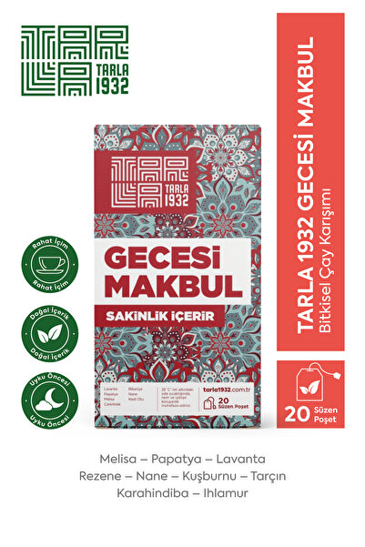 Tarla 1932 Gecesi Makbul Özel Çay - Benzersiz Bitki Formülleri / Sıfır Kimyasal