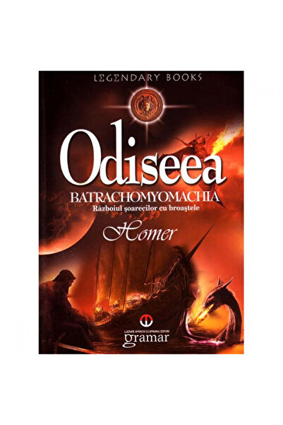 Gramar Odiseea. Batracomiomahie - Homer