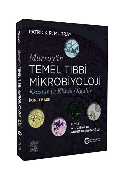 Güneş Tıp Kitabevleri Murray: Temel Tıbbi Mikrobiyoloji Esaslar ve Klinik Olgular