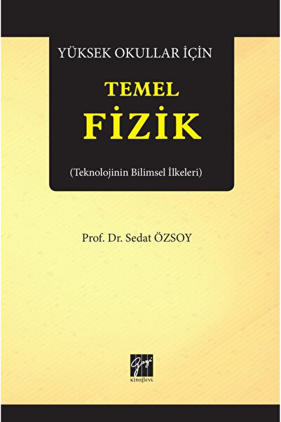 Genel Markalar Yüksek Okullar için Temel Fizik (Teknolojinin Bilimsel İlkeleri)