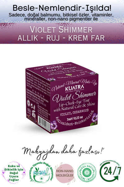 KUATRA Violet Shimme Lip-cheek-eye ‘tint’ Doğal Içerikli Allık, Ruj, Göz Farı (MAKYAJ VE CİLT BAKIMI)