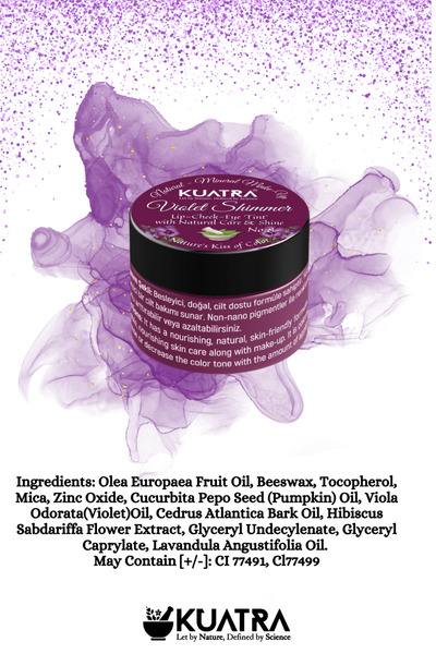 KUATRA Violet Shimme Lip-cheek-eye ‘tint’ Doğal Içerikli Allık, Ruj, Göz Farı (MAKYAJ VE CİLT BAKIMI)