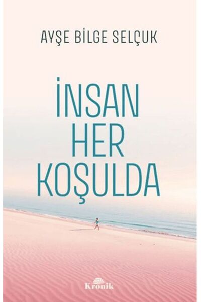 Kronik Kitap İnsan Her Koşulda