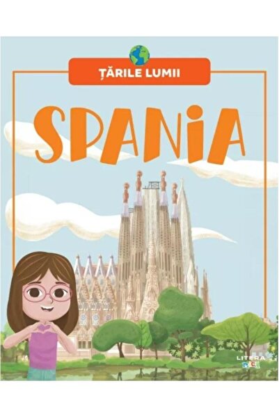 Editura Litera Tarile lumii: Spania