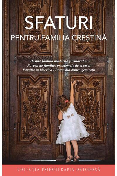 Editura Sophia Sfaturi pentru familia crestina