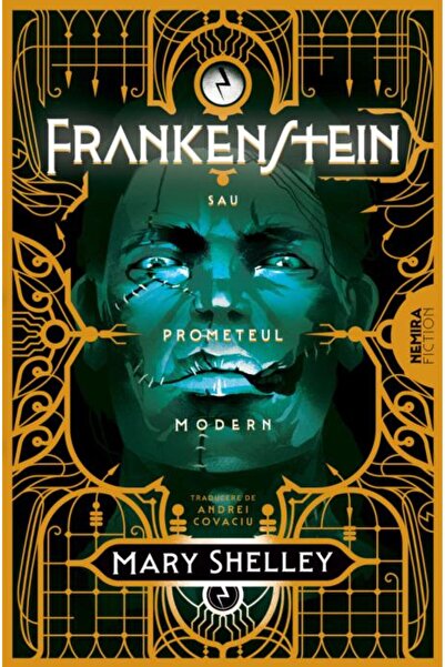 Editura Nemira Frankenstein sau Prometeul modern, Mary Shelley