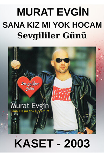Erol Evgin Prodüksiyon مورات إيفجين – هل أنت بنت؟ لا يا أستاذتي!! عيد الحب - ...