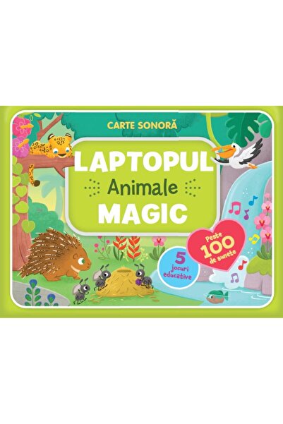 Editura Prut International Carte sonora Laptopul Magic - Animale. Peste 100 d