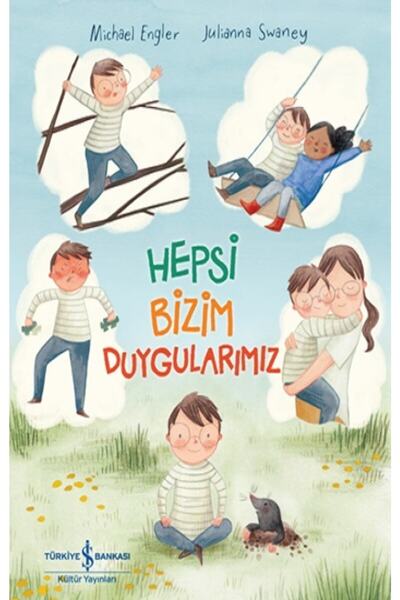 TÜRKİYE İŞ BANKASI KÜLTÜR YAYINLARI Hepsi Bizim Duygularımız kitabı - Michael...