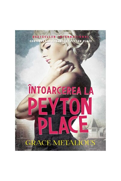 Litera Intoarcerea la Peyton Place - Grace Metalious