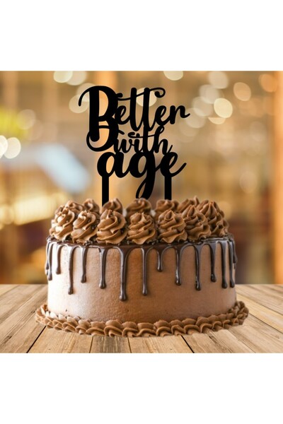Bloom Atelier Cake Topper Aniversare, Better with Age, Plexiglas Negru