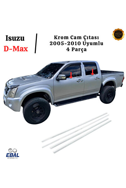 EBAL OTO AKSESUAR Isuzu D-max Krom Cam Çıtası 4 Prç. 2005 Üzeri P. Çelik