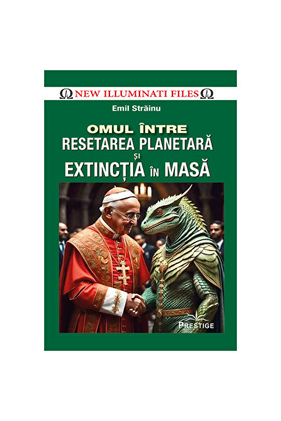 Prestige Omul între resetarea planetară și extincția în masă - Emil Străinu