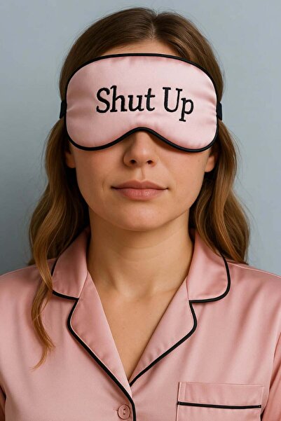 TAKIŞTIR Pembe Renk Shut Up Yazılı Saten Uyku Bandı
