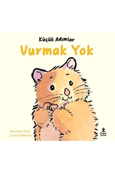 Doğan Çocuk Küçük Adımlar - Vurmak Yok