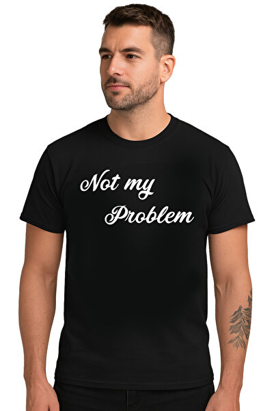 OEM Tricou barbat Not my problem, 100% bumbac
